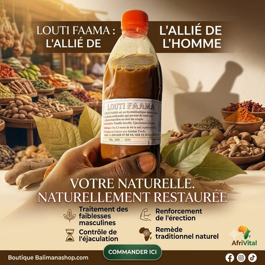 LOUTI FAAMA – L’Allié Naturel de la Force Masculine